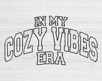 In My Cozy Vibes Era Svg Files For Cricut, Cozy Vibes Svg, Cozy Girl Svg Dxf Png Eps Cut Files Silhouette