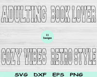 Book Lover Svg Files For Cricut, Cozy Girl Svg, Cozy Vibes Svg Dxf Png Eps Cut Files Silhouette