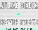 Book Lover Svg Files For Cricut, Cozy Girl Svg, Cozy Vibes Svg Dxf Png Eps Cut Files Silhouette