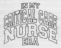 In My Critical Care Nurse Era Svg Files For Cricut, Critical Care Nurse Svg, ICU Nurse Svg Dxf Png Eps Cut Files Silhouette