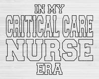 In My Critical Care Nurse Era Svg Files For Cricut, Critical Care Nurse Svg, ICU Nurse Svg Dxf Png Eps Cut Files Silhouette