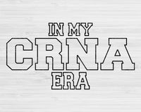 In My Crna Era Svg Files For Cricut, Crna Svg, Nurse Anesthetist Svg Dxf Png Eps Cut Files Silhouette