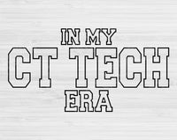In My CT Technologist Era Svg Files For Cricut, CT Technologist Svg, CT Tech Svg Dxf Png Eps Cut Files Silhouette