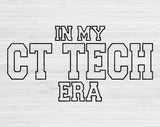 In My CT Technologist Era Svg Files For Cricut, CT Technologist Svg, CT Tech Svg Dxf Png Eps Cut Files Silhouette