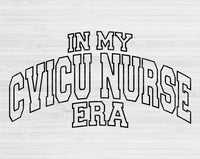 In My CVICU Era Svg Files For Cricut, CVICU Svg, ICU Nurse Svg Dxf Png Eps Cut Files Silhouette