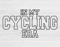 In My Cycling Era Svg Files For Cricut, Cycling Svg, Biking Svg Dxf Png Eps Cut Files Silhouette