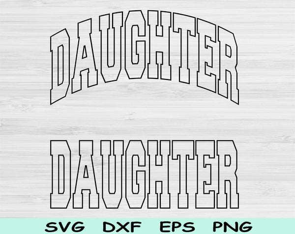 Daughter Svg Files For Cricut, Daughter Png, Daughter Life Svg Dxf Png Eps Cut Files Silhouette
