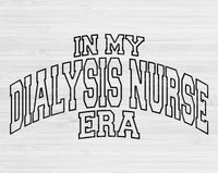 In My Dialysis Nurse Era Svg Files For Cricut, Dialysis Nurse Svg, Dialysis Tech Svg Dxf Png Eps Cut Files Silhouette