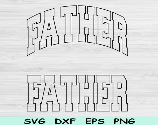 Father Svg Files For Cricut, Dad Svg, Father Png Dxf Png Eps Cut Files Silhouette