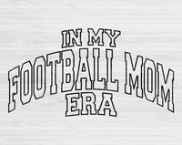 In My Football Mom Era Svg Files For Cricut, Football Mom Svg, Football Mama Svg Dxf Png Eps Cut Files Silhouette
