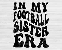 In My Football Sister Era Svg Files For Cricut, Football Sister Svg, Football Svg Dxf Png Eps Cut Files Silhouette