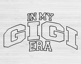 In My Gigi Era Svg Files For Cricut, Grandma Svg, Nana Svg Dxf Png Eps Cut Files Silhouette
