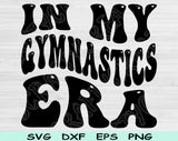 In My Gymnastics Era Svg Files For Cricut, Gymnastics Svg, Gymnastics Mom Svg Dxf Png Eps Cut Files Silhouette