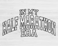 In My Half Marathon Era Svg Files For Cricut, Half Marathon Svg, Running Svg Dxf Png Eps Cut Files Silhouette