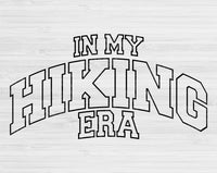 In My Hiking Era Svg Files For Cricut, Hiking Svg, Hiker Svg Dxf Png Eps Cut Files Silhouette