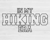 In My Hiking Era Svg Files For Cricut, Hiking Svg, Hiker Svg Dxf Png Eps Cut Files Silhouette