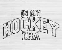 In My Hockey Era Svg Files For Cricut, Hockey Svg, Hockey Mom Svg Dxf Png Eps Cut Files Silhouette