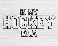 In My Hockey Era Svg Files For Cricut, Hockey Svg, Hockey Mom Svg Dxf Png Eps Cut Files Silhouette
