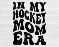 In My Hockey Mom Era Svg Files For Cricut, Hockey Mom Svg, Hockey Mama Svg Dxf Png Eps Cut Files Silhouette