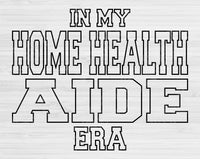 In My Home Health Nurse Era Svg Files For Cricut, Home Health Nurse Svg, Nurse Shirt Svg Dxf Png Eps Cut Files Silhouette