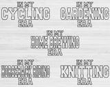 Hobby Svg Files For Cricut, In My Era Svg, Camping Svg Dxf Png Eps Cut Files Silhouette