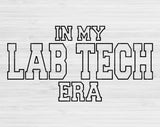 In My Lab Tech Era Svg Files For Cricut, Lab Tech Svg, Lab Technician Svg Dxf Png Eps Cut Files Silhouette
