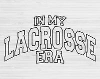 In My Lacross Era Svg Files For Cricut, Lacross Svg, Sport Svg Dxf Png Eps Cut Files Silhouette