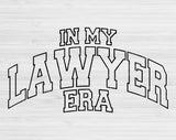 In My Lawyer Era Svg Files For Cricut, Lawyer Svg, Attorney Svg Dxf Png Eps Cut Files Silhouette
