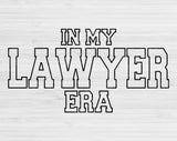 In My Lawyer Era Svg Files For Cricut, Lawyer Svg, Attorney Svg Dxf Png Eps Cut Files Silhouette