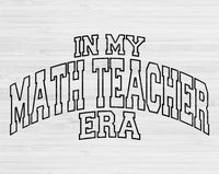 In My Math Teacher Era Svg Files For Cricut, Math Teacher Svg, School Svg Dxf Png Eps Cut Files Silhouette