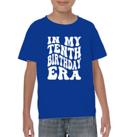 In My Tenth Birthday Era Birthday Shirt Kids Tee, Hoodie, Sweatshirt