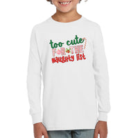 Too Cute For The Naughty List Christmas Shirt For Women