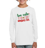 Too Cute For The Naughty List Christmas Shirt For Women