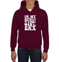 In My Birthday Girl Era Birthday Shirt Kids Heavyweight Pullover Hoodie