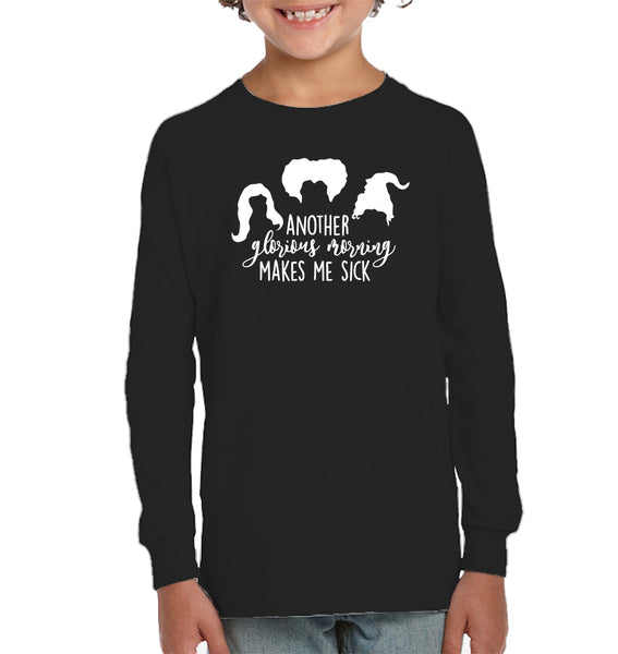 Hocus Pocus Another Glorious Morning Makes Me Sick Kids Fleece Pullover Sweatshirt
