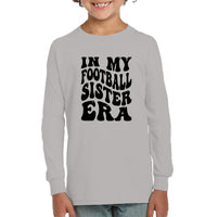 In My Football Sister Era Sports Shirt Kids Fleece Pullover Sweatshirt