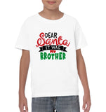 Funny Christmas Shirt For Kids Dear Santa It Was My Brother