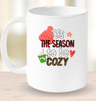 Tis the Season To Be Cozy Christmas Coffee Mug For Women