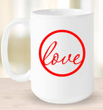 Love Valentine's Day Coffee Cup, Tumbler, Wine Drinking Mug For Adults