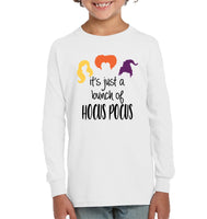 Hocus Pocus It's Just A Bunch Of Hocus Pocus Unisex Shirt, Long Sleeve, Hoodie, Sweatshirt
