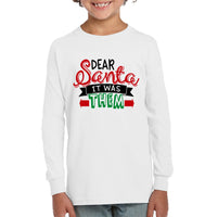 Funny Christmas Shirt For Kids Dear Santa It Was Them
