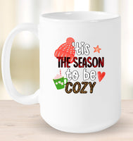 Tis the Season To Be Cozy Christmas Coffee Mug For Women