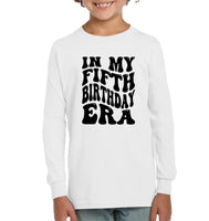 In My Fifth Birthday Era Birthday Shirt Kids Tee, Hoodie, Sweatshirt
