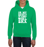 In My Birthday Girl Era Birthday Shirt Kids Heavyweight Pullover Hoodie