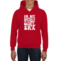 In My Birthday Girl Era Birthday Shirt Kids Heavyweight Pullover Hoodie
