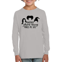 Hocus Pocus Another Glorious Morning Makes Me Sick Kids Fleece Pullover Sweatshirt