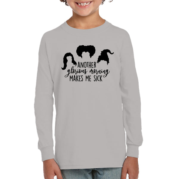 Hocus Pocus Another Glorious Morning Makes Me Sick Kids Fleece Pullover Sweatshirt