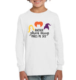Hocus Pocus Another Glorious Morning Makes Me Sick Unisex Shirt, Long Sleeve, Hoodie, Sweatshirt