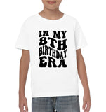 In My 8th Birthday Era Birthday Shirt Kids Tee, Hoodie, Sweatshirt