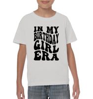 In My Birthday Girl Era Birthday Shirt Kids Classic Tee